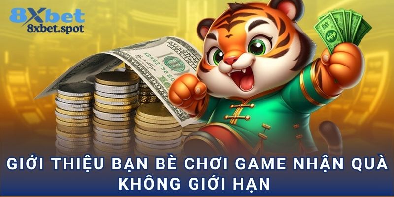 Giới thiệu bạn bè chơi game nhận quà không giới hạn