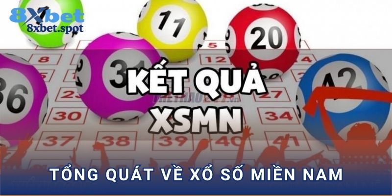 Tổng quát về xổ số miền Nam